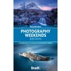 KNYGA Gray Will Photography Weekends Britain: 25 landscape, city &amp; wildlife photography breaks