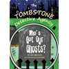 KNYGA GREAVES, K.D. The Tombstone Detective Agency: Who's Got Our Ghosts?