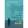 KNYGA Green Caroline Career Confidence Toolkit for Women: An Essential Guide for Coaches, HR and Career Development Professionals