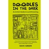 KNYGA Green Dave Doodles In The Dark: An artist's guide to lucid dreaming