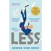 KNYGA Greer, Andrew Sean Less: Winner of the Pulitzer Prize for Fiction 2018