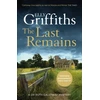 KNYGA Griffiths, Elly Last Remains: The unmissable new book in the Dr Ruth Galloway Mysteries
