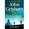 KNYGA Grisham, John Exchange: The gripping crime thriller from the number 1 Sunday Times bestselling author