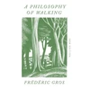 KNYGA Gros, Frederic Philosophy of Walking