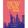 KNYGA Guides, Rough; Alonso, Nathalie Rough Guides City Stories: New York Moods