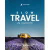KNYGA Guides, Rough Rough Guides Slow Travel in Europe: 28 Inspirational No-Fly Journeys by Rail, Road and Sea