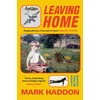 KNYGA Haddon, Mark Leaving Home: A Memoir in Full Colour