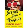 KNYGA Hailey Carole Scenes from a Tragedy: Longlisted for the CWA's Twisted Dagger Award 2026