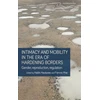 KNYGA Haldis Haukanes Intimacy and Mobility in an Era of Hardening Borders