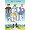 KNYGA Hall, Alexis Looking for Group: An MM Gaming Romance from the Author of Boyfriend Material and Husband Material