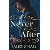 KNYGA Hall, Alexis Never After