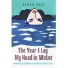 KNYGA Hall, Laura Year I Lay My Head in Vanduo: Swimming Scandinavia in Search of a Better Life