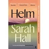 KNYGA Hall Sarah Author Helm: 'Incandescently good.' Sarah Perry