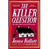KNYGA Hallett, Janice Killer Question: the Sunday Times bestseller from the author of The Appeal