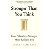 KNYGA Hamby, Dr Sherry Stronger Than You Think: Four Pillars for a Stronger, More Resilient You