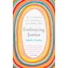 KNYGA Hamley, The Revd Dr Isabelle Embracing Justice: The Archbishop of Canterbury's Lent Book 2022