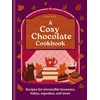 KNYGA Hamlyn Goode Eloise Cosy Chocolate Cookbook: Recipes for irresistible brownies, bakes, cupcakes, and more
