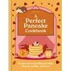 KNYGA Hamlyn Goode Eloise Perfect Pancake Cookbook: Recipes for irresistible pancakes, churros, waffles, and more