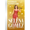 KNYGA Hamm, Melanie Ultimate Superstars: Selena Gomez