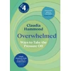 KNYGA Hammond, Claudia Overwhelmed: Ways to Take the Pressure Off