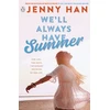 KNYGA Han Jenny We'll Always Have Summer