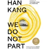 KNYGA Han Kang We Do Not Part