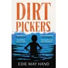KNYGA Hand, Edie May Dirtpickers: The astonishing, heart-swelling debut novel of love, trauma and found family, from a raw new Irish talent