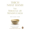 KNYGA Thch Nht Hnh Hanh Thich Nhat Miracle Of Mindfulness: The Classic Guide to Meditation by the World's Most Revered Master