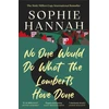 KNYGA Hannah, Sophie No One Would Do What The Lamberts Have Done: 'The twist is perfection. I think it's just about the cleverest thing I've ever read' Gillian McAllister