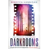 KNYGA Hannigan, Rebecca Darkrooms: The must-read debut thriller of 2026! Dark, twisty and shocking