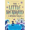 KNYGA Hans Christian Andersen Little Mermaid and Other Tales