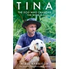 KNYGA Harbison, Niall Tina: The Dog Who Changed the World