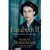 KNYGA Hardman, Robert Elizabeth II: In Private. In Public. The Inside Story.