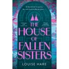 KNYGA Hare, Louise House of Fallen Sisters