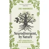 KNYGA Harkness, Joe Neurodivergent, By Nature: Why Biodiversity Needs Neurodiversity