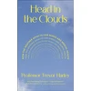KNYGA Harley, Professor Trevor Head in the Clouds: How the Weather Affects Our Minds and Mental Health