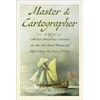 KNYGA Harper, Alan Master and Cartographer: A Life of Captain Greenvile Collins, the Man who Charted Britain and Helped Change the Course of History