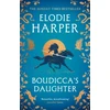 KNYGA Harper, Elodie Boudicca's Daughter: THE INSTANT SUNDAY TIMES BESTSELLER