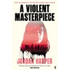 KNYGA Harper Jordan Violent Masterpiece: 'This is THE noir novel for our times' New York Times