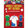 KNYGA Harpercollins Childrens Books Flag It! World Football Kit Design Colouring Book