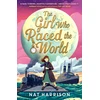 KNYGA Harrison, Nat Girl Who Raced the World: a page-turning retelling of the beloved classic Around the World in Eighty Days
