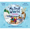 KNYGA Hart Caryl My Small World: Frozen: The perfect Christmas gift for children aged 3+