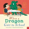 KNYGA Hart Caryl When a Dragon Goes to School