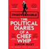 KNYGA Bookshop Hart Simon Ungovernable: The Political Diaries of a Chief Whip