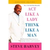KNYGA Harvey Steve Act Like a Lady, Think Like a Man, Expanded Edition: What Men Really Think About Love, Relationships, Intimacy, and Commitment