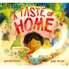 KNYGA Hassan Maryam Taste of Home: A scrumptious picture book celebration of food and family