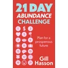KNYGA Hasson, Gill 21 Day Abundance Challenge: Plan for a prosperous future