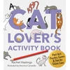 KNYGA Hastings, Rachel Cat Lover's Activity Book: Purr-fect Puzzles, Games &amp; Fun for Feline Fans