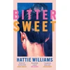 KNYGA Hattie Williams Bitter Sweet, The intoxicating, razor-sharp debut book club read for 2025 everyone is talking about!
