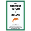 KNYGA Hawes, James Shortest History of Ireland